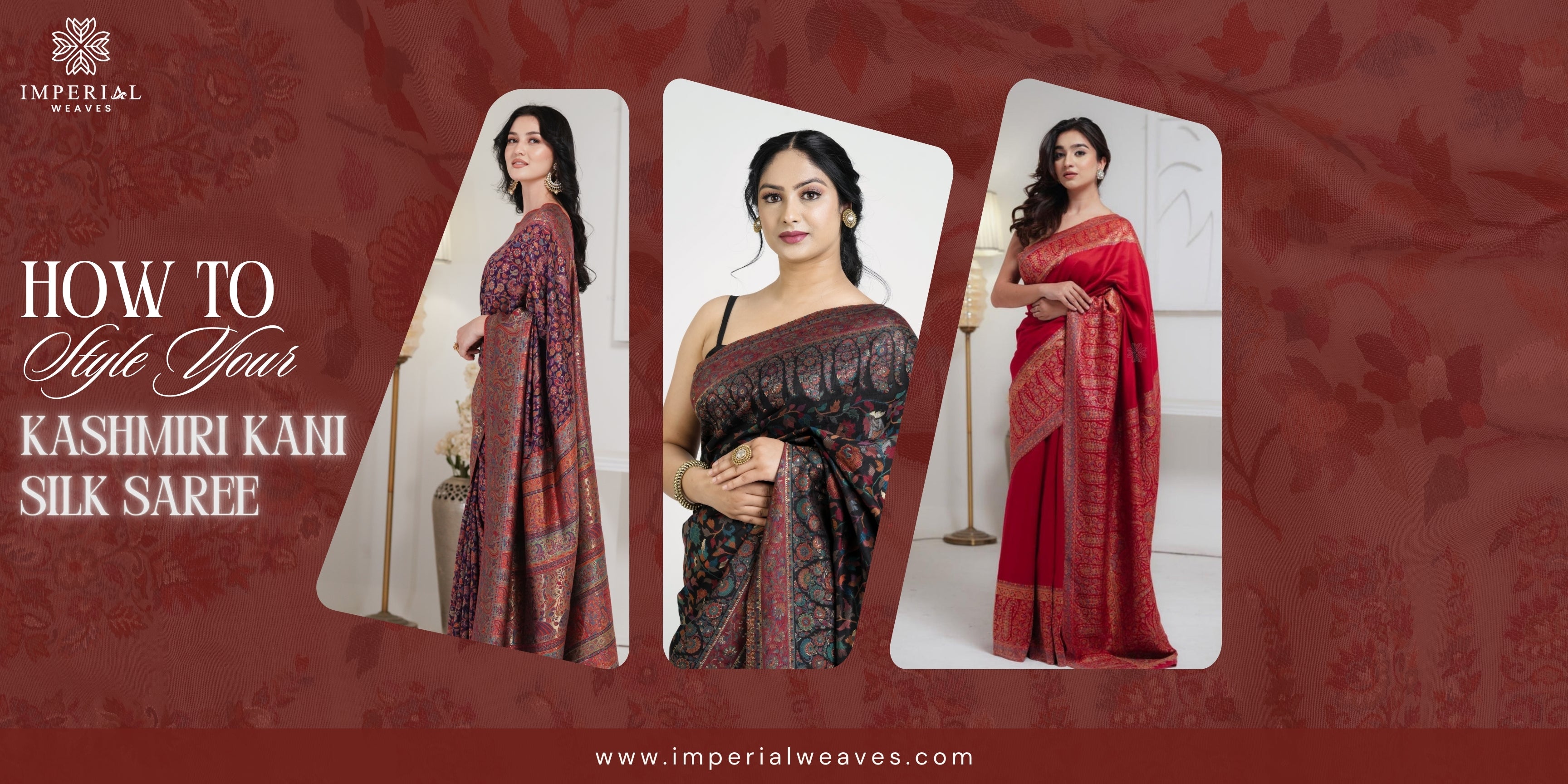 How to Style Your Kashmiri Kani Silk Saree: Tips and Ideas