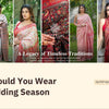 What Should You Wear This Wedding Season